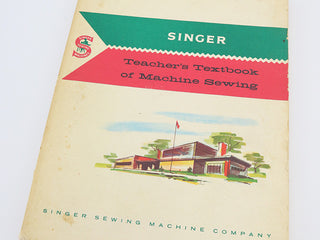 Load image into Gallery viewer, Book, Singer Teacher&#39;s Textbook of Machine Sewing (Vintage Original)