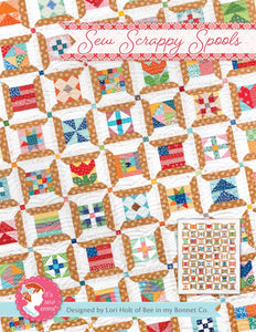 PATTERN, SEW SCRAPPY SPOOLS Quilt Pattern by Lori Holt