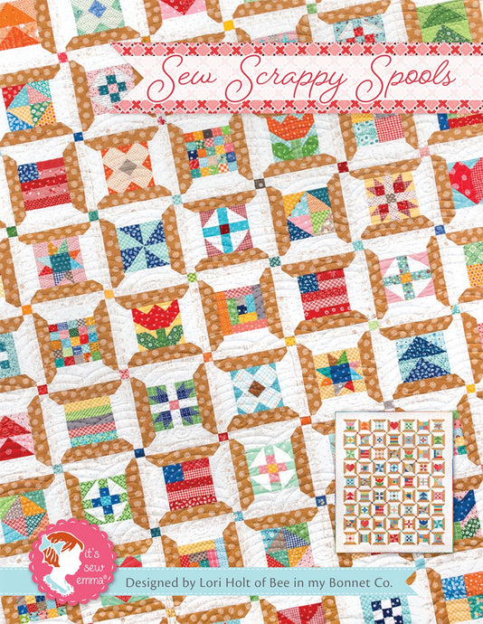 PATTERN, SEW SCRAPPY SPOOLS Quilt Pattern by Lori Holt
