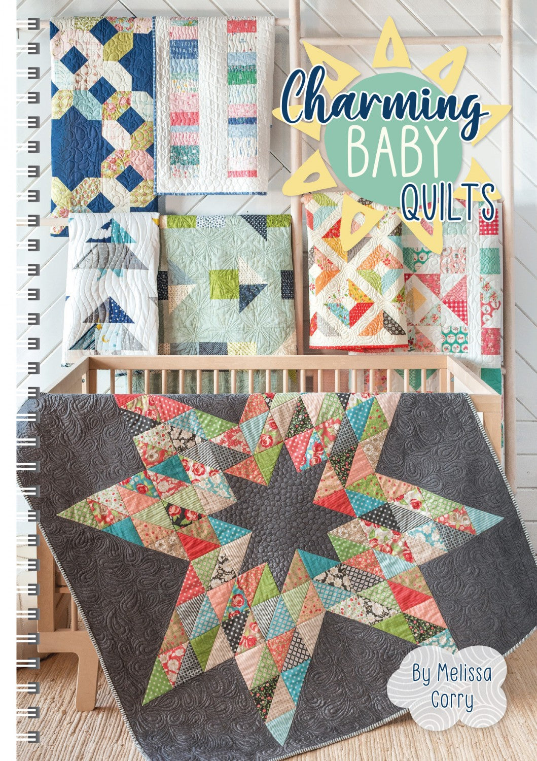 PATTERN BOOK , Charming Baby Quilts by Melissa Corry