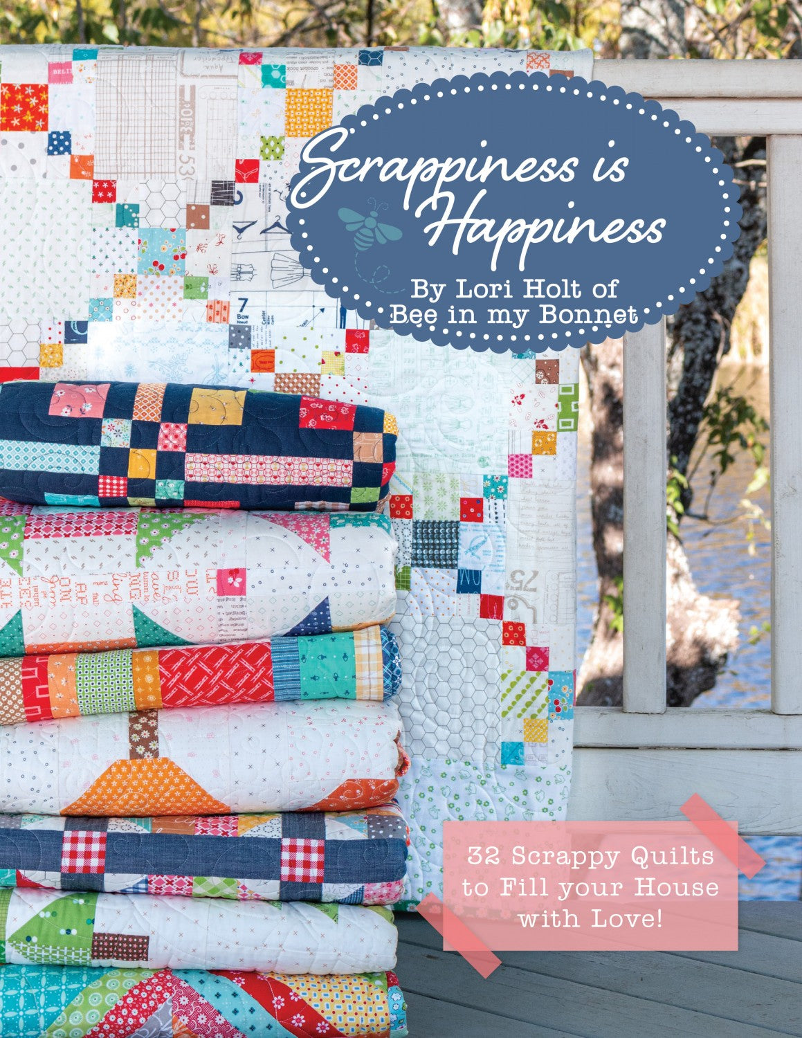 Happy Flower Quilts: 30 Colorful Quilts, Charming Bags and