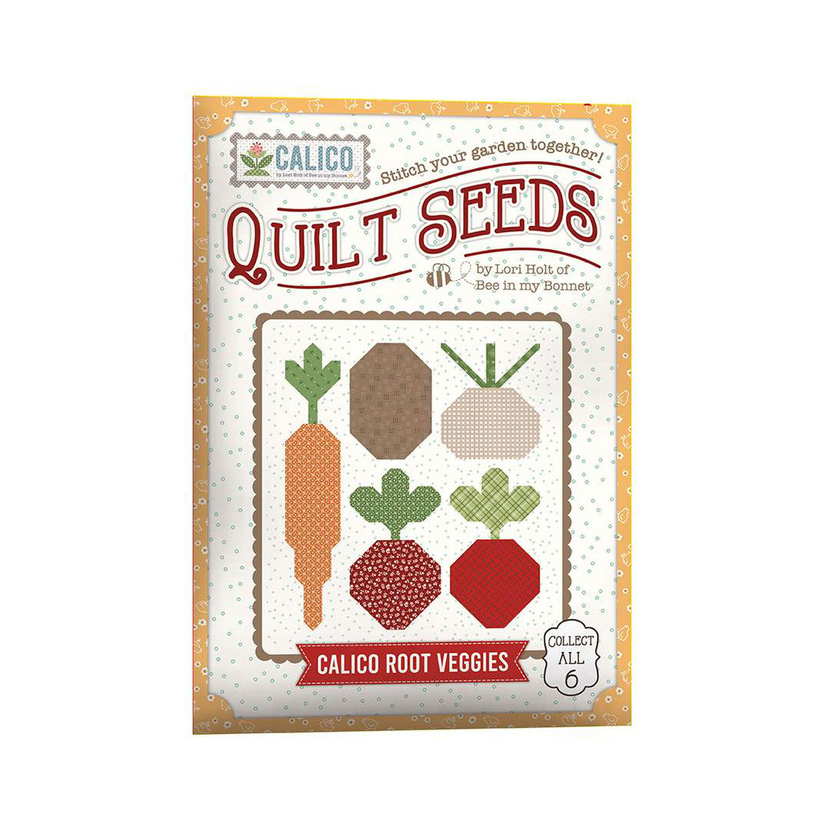 PATTERN, ROOT VEGGIES (Calico Quilt Seeds) Quilt Pattern by Lori Holt