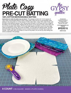 PLATE Cozy Precut Batting by The Gypsy Quilter