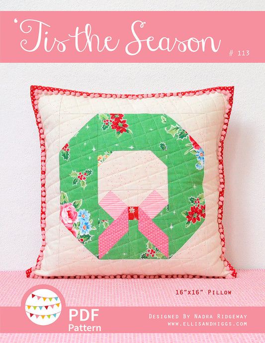 Pattern, Tis The Season Pillow Cover / MINI Quilt by Ellis & Higgs  (digital download)