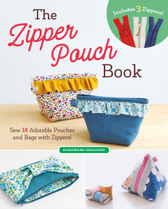 PATTERN BOOK , The Zipper Pouch Book