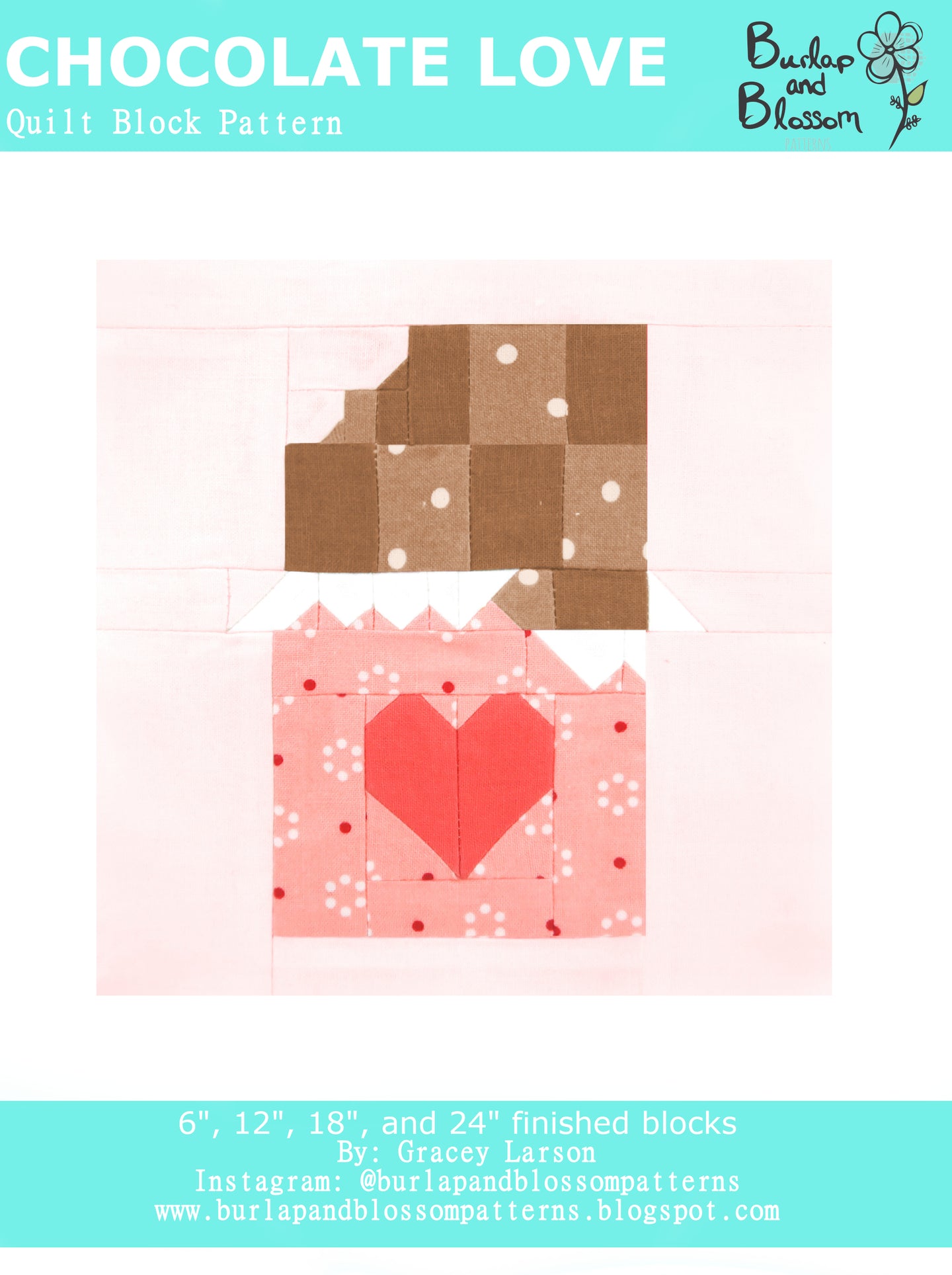 Pattern, Chocolate Love Quilt Block by Burlap and Blossom (digital download)