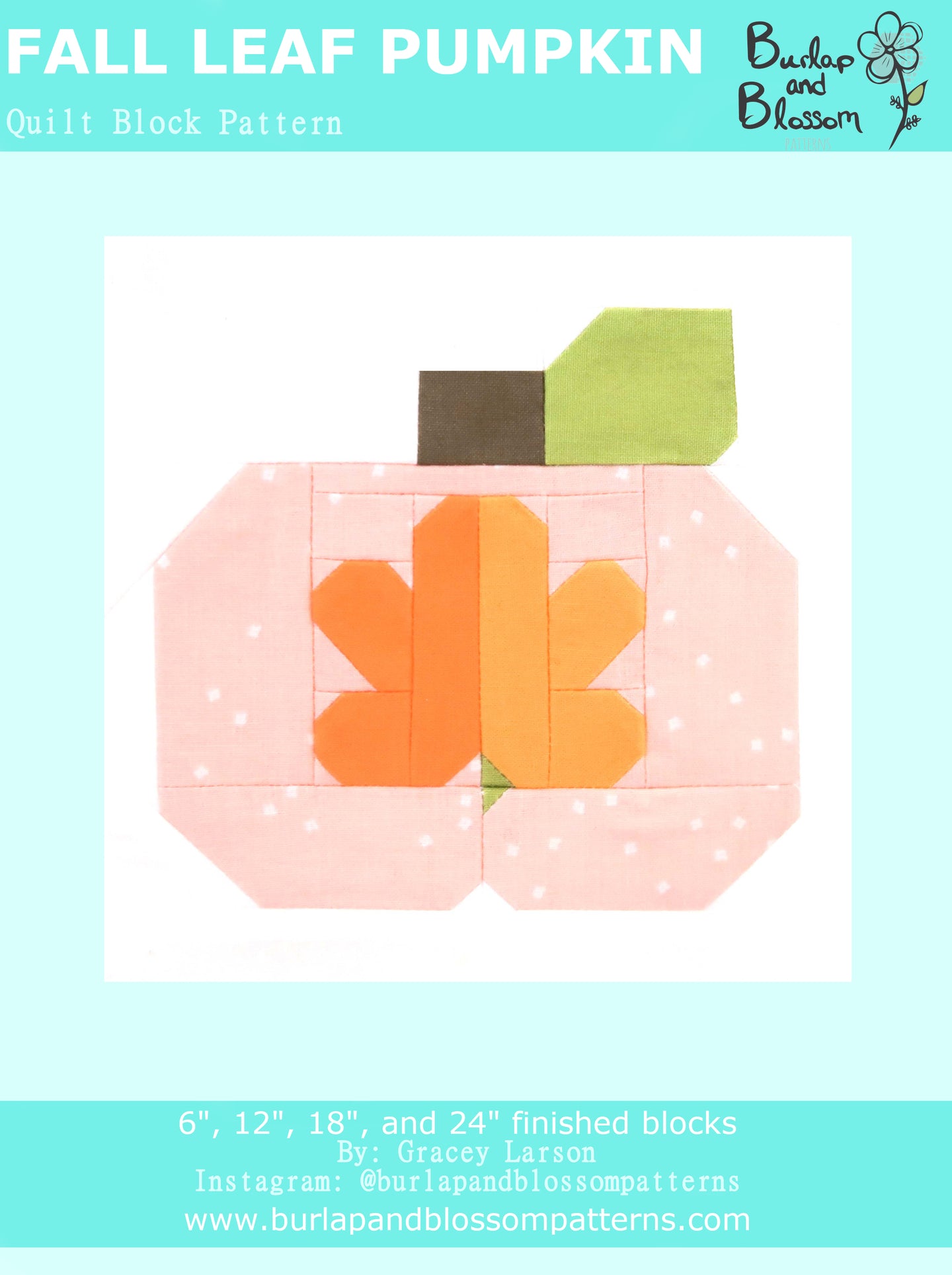 Pattern, Fall Leaf Pumpkin Quilt Block by Burlap and Blossom (digital download)
