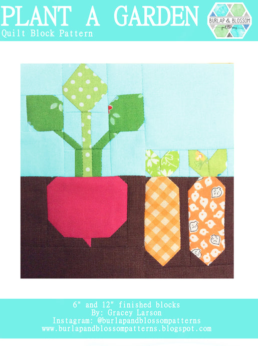 Pattern, Plant a Garden Quilt Block by Burlap and Blossom (digital download)