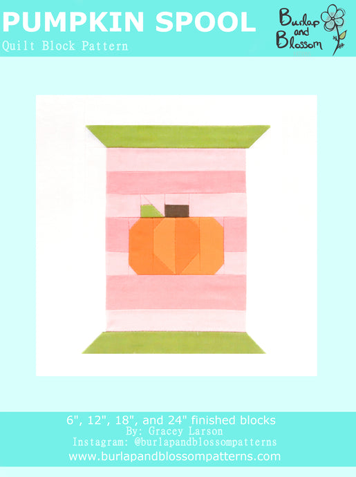 Pattern, Pumpkin Spool Quilt Block by Burlap and Blossom (digital download)