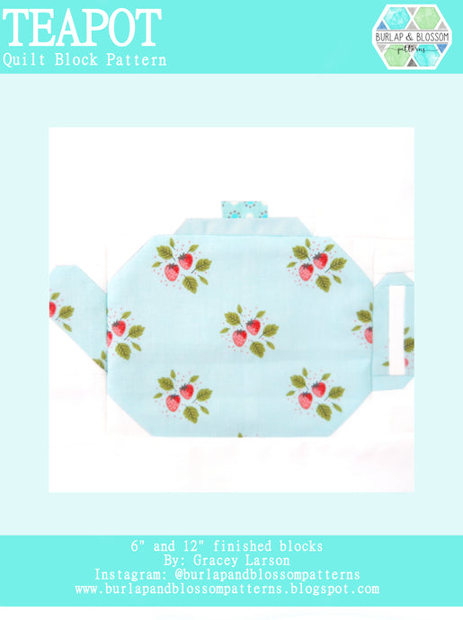 Pattern, Teapot Quilt Block by Burlap and Blossom (digital download)
