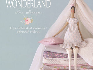 Tilda's Fairytale Wonderland: Over 25 Beautiful Sewing and Papercraft Projects [Book]